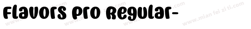 Flavors Pro Regular字体转换